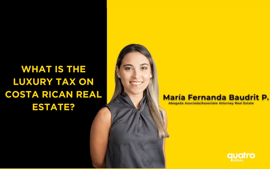 What Is the Luxury Tax on Costa Rican Real Estate?