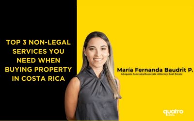 Top 3 Non-Legal Services You Need When Buying Property in Costa Rica