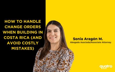 How To Handle Change Orders When Building in Costa Rica (And Avoid Costly Mistakes)